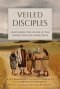 Veiled Disciples