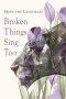 Broken Things Sing Too