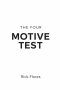 The Four Motive Test: Before The Story Is Told