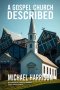 A Gospel Church Described
