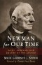 Life and Works of St. John Henry Cardinal Newman