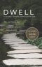 Dwell: Learning a Deeper Intimacy with God