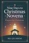Nine Days to Christmas Novena: Prayers for Christmas