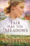 Fair Are the Meadows