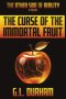The Curse Of The Immortal Fruit