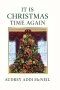 It Is Christmas Time Again