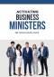 Activating Business Ministers
