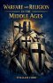 Warfare and Religion in the Middle Ages