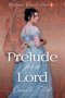 Prelude for a Lord