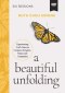 A Beautiful Unfolding Video Study