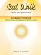 SOUL WALK Before, During, and Afterlife: Companion Workbook