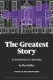 The Greatest Story: An Introduction to Christianity