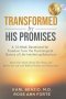 Transformed by His Promises: A 12-Week Devotional for Freedom from Psychological Slavery of Life-Interfering Behaviors