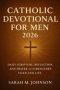 Catholic Devotional for Men 2026: Daily Scripture, Reflection, and Prayer to Strengthen Faith and Life
