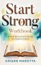 Start Strong Workbook: A New Believer's Guide to Christianity