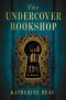 The Undercover Bookshop