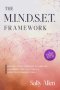 The M.I.N.D.S.E.T. Framework: Rewire Your Thinking to Inspire, Empower and Cultivate a High Performing Team