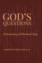 God's Questions: A Commentary and Devotional Study: A Commentary and Devotional Study