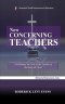 Now Concerning Teachers: Establishing the Role of the Teacher in the Body of Christ
