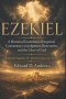 EZEKIEL: Volume 2-Restoration and Glory: A Historical Grammatical Exegetical Commentary on Judgment, Restoration, and the Glory of God