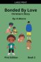 Bonded by Love (Christian's Story)