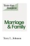 Texts that Transform: Marriage and Family