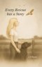 Every Rescue Has a Story