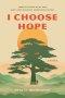 I Choose Hope