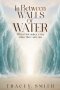 In Between Walls Of Water
