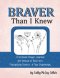 Braver Than I Knew: A 52-Week Prayer Journal for Women in Their 50's Navigating Divorce  & New Beginnings