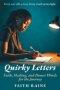 Quirky Letters: Faith, Healing, and Honest Words for the Journey
