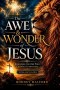 The Awe & Wonder of Jesus : 2026 edition