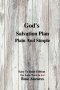 God's Salvation Plan Plain And Simple