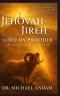 Jehovah-Jireh  Lord My Provider: Character of God Series - Volume 3