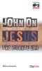 John on Jesus and Eternal Life