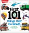 First 101 Things That Go Words