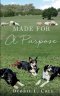 Made For A Purpose: Lessons From My Sheepdogs by Debbie L. Cole