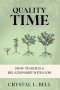 Quality Time: How To Build A Relationship With God 101