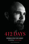 412 Days: PERSECUTED FOR CHRIST It's coming. Are you ready? - A Journey of Hope, Freedom, and Revival