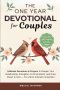 The 52-Week Devotional for Couples: 5-Minute Devotions & Prayers to Deepen Your Relationship, Strengthen Communication, and Grow Closer to God - For a