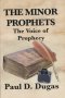 THE VOICE OF PROPHECY THE MINOR PROPHETS