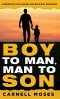 Boy to Man, Man to Son: A Memoir of Life Lessons & Resilient Rebounds