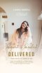 Signed Sealed Delivered : A woman's ascension from the bottomless pitt to the Heavenly  Kingdom