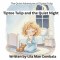 Tiptoe Tulip and the Quiet Night (Series: The Quiet Adventures of Tiptoe Tulip, Book 1)
