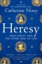 Heresy : Jesus Christ and the Other Sons of God