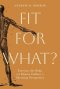 Fit for What?