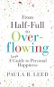How to Live in Heaven without Dying: A Simple Guide to the Secrets of Genuinely Happy People to : A Simple Guide to : : A Simple Guide to the Secrets