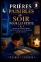 CALME PRIÈRES POUR LE SOMMEIL POUR LES TOUT-PETITS: Aidez les petits curs à grandir dans la foi, l'amour et la gratitude avant le coucher