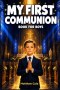 My First communion Book for Boys: A Catholic Gift Book of Inspiring Stories, Prayers, and Reflections to Prepare His Heart, Celebrate His Big Day, and