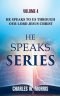 He Speaks To Us Through The Lord Jesus Christ